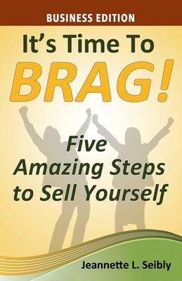 Cover for It's Time to Brag! Business Edition