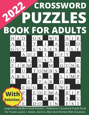 2022 Crossword Puzzles Book For Adults Large-print, Medium level Puzzles Awesome Crossword Puzzle Book For Puzzle Lovers Adults, Seniors, Men And Wome Cover Image