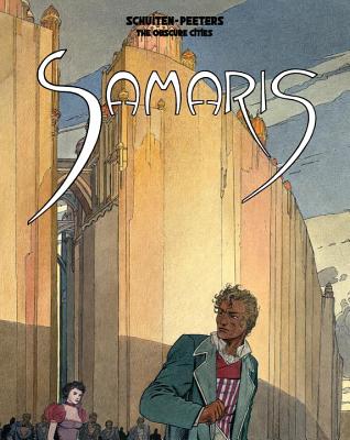 Samaris (Obscure Cities) By Benoit Peeters, Francois Schuiten (Illustrator) Cover Image