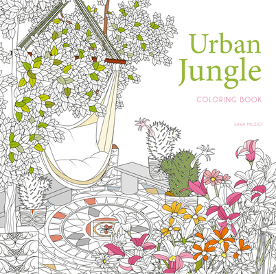 Urban Jungle Coloring Book (Calm Coloring: Natural Wonders)