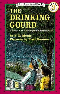 The Drinking Gourd: A Story of the Underground Railroad (I Can Read Level 3) Cover Image