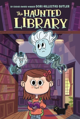 The Haunted Library #1 By Dori Hillestad Butler, Aurore Damant (Illustrator) Cover Image