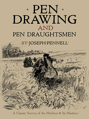 Pen Drawing and Pen Draughtsmen: A Classic Survey of the Medium and Its Masters (Dover Fine Art) cover