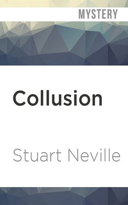 Collusion By Stuart Neville, Gerard Doyle (Read by) Cover Image