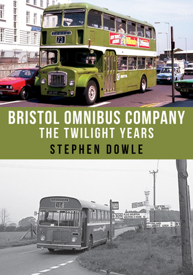 Bristol Omnibus Company: The Twilight Years Cover Image