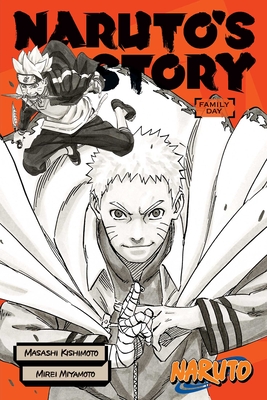 Naruto: Naruto's Story--Family Day (Naruto Novels) Cover Image