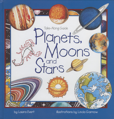 Planets, Moons and Stars: Take-Along Guide (Take Along Guides) Cover Image