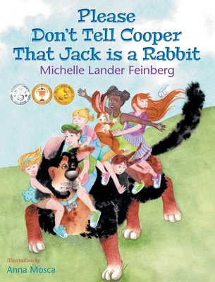 Cover for Please Don't Tell Cooper That Jack is a Rabbit, Book 2 in the Cooper the Dog series (Mom's Choice Award Recipient-Gold)