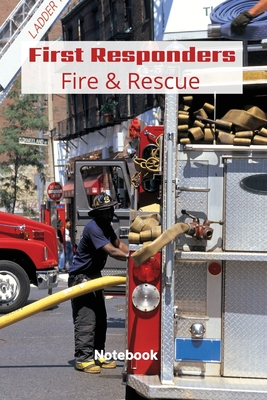 First Responder Fire And Rescue: Proud To Serve By Sharon Purtill Cover Image