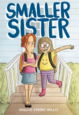 Smaller Sister By Maggie Edkins Willis, Maggie Edkins Willis (Illustrator) Cover Image