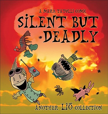Silent But Deadly: A Lio Collection