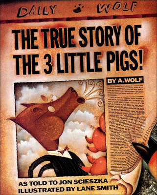 The True Story of the 3 Little Pigs By Jon Scieszka Cover Image