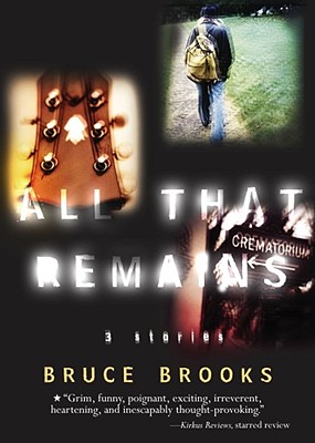 All That Remains: 3 Stories