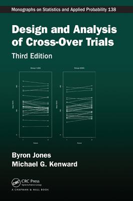 Design and Analysis of Cross-Over Trials (Chapman & Hall/CRC Monographs on Statistics and Applied Prob)