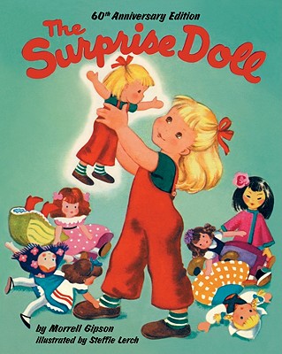 The Surprise Doll 60th Anniversary Edition By Morrell Gipson, Steffie Lerch (Illustrator) Cover Image