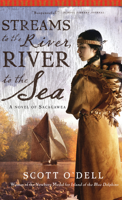 Streams to the River, River to the Sea By Scott O'Dell Cover Image
