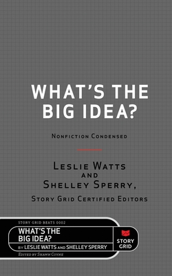 What's the Big Idea?: Nonfiction Condensed Cover Image