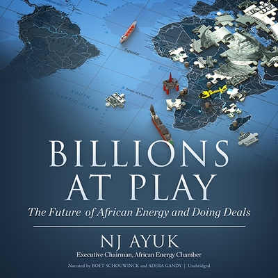 Billions at Play Lib/E: The Future of African Energy and Doing Deals (2nd Edition) Cover Image