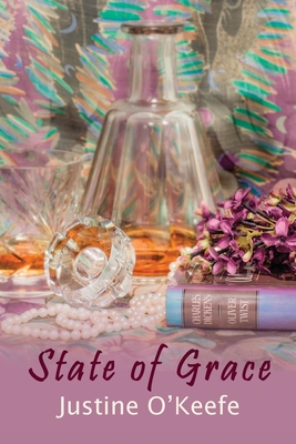 State of Grace By Justine O'Keefe Cover Image