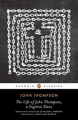 The Life of John Thompson, a Fugitive Slave: Containing His History of 25 Years in Bondage, and His Providential Escape
