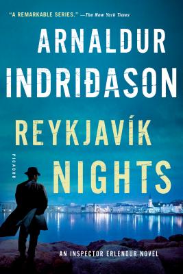 Reykjavik Nights: An Inspector Erlendur Novel (An Inspector Erlendur Series #10) By Arnaldur Indridason, Victoria Cribb (Translated by) Cover Image