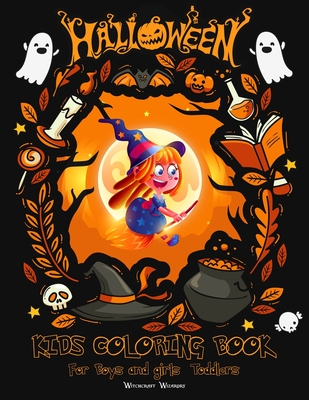 Halloween Kids Coloring Book for Boys and Girls Toddlers: Happy Funny Designs Including Pumpkins, witches, ghosts, trick or treaters, owls, bats, and Cover Image