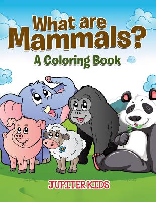 Download What Are Mammals A Coloring Book Paperback Patchouli Joe S Books Indulgences