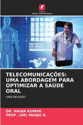Telecomunicações: Uma Abordagem Para Optimizar a Saúde Oral