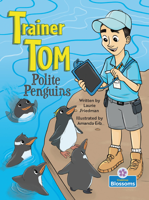 Polite Penguins By Laurie Friedman, Amanda Erb (Illustrator) Cover Image