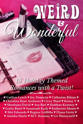 Cover for Weird & Wonderful Holiday Romance Anthology