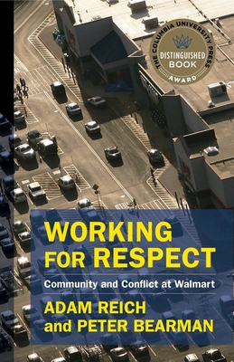 Working for Respect: Community and Conflict at Walmart (Middle Range) Cover Image