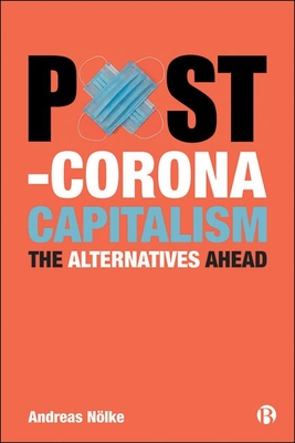 Post-Corona Capitalism: The Alternatives Ahead Cover Image