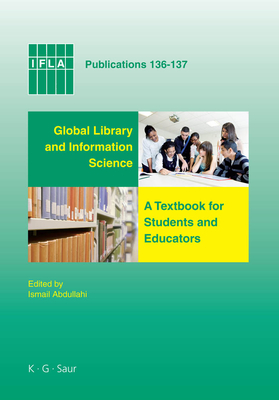 Global Library and Information Science: A Textbook for Students