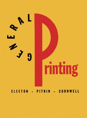 General Printing: An Illustrated Guide to Letterpress Printing Cover Image
