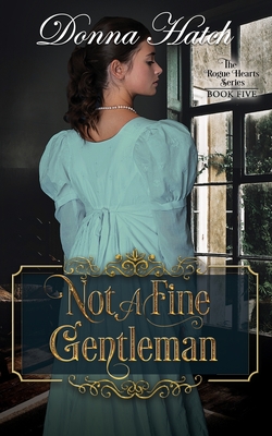 Not a Fine Gentleman (Rogue Hearts #5)