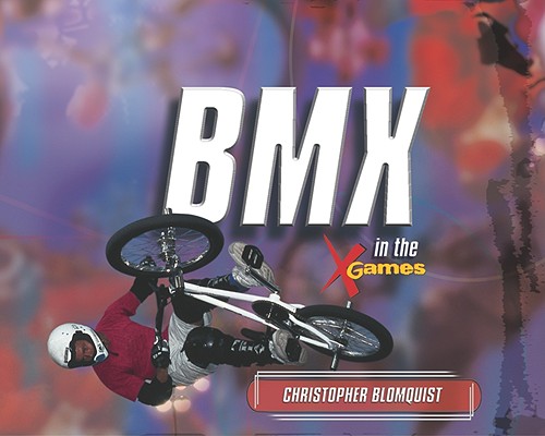 BMX in the X Games Cover Image