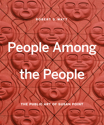 People Among the People: The Public Art of Susan Point Cover Image