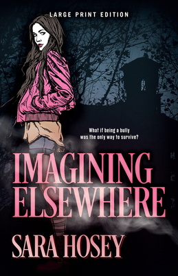 Imagining Elsewhere By Sara Hosey Cover Image