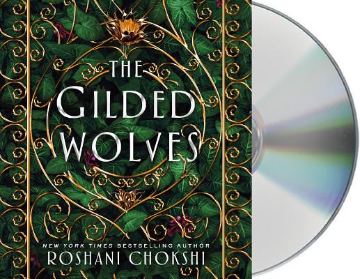 The Gilded Wolves: A Novel By Roshani Chokshi, Laurie Catherine Winkel (Read by), P. J. Ochlan (Read by) Cover Image