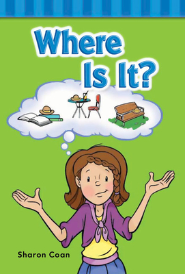 Where Is It? (Targeted Phonics) By Sharon Coan Cover Image