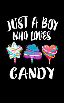Just A Boy Who Loves Candy Cover Image