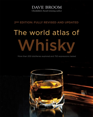 The World Atlas of Whisky: New Edition By Dave Broom Cover Image