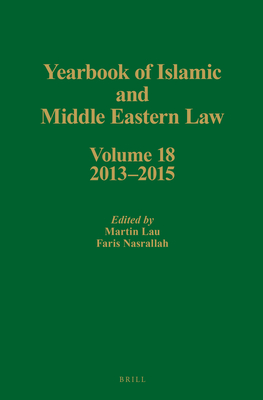 Yearbook of Islamic and Middle Eastern Law, Volume 18 (2013-2015) By Lau (Editor), Nasrallah (Editor) Cover Image