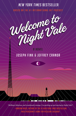 Welcome to Night Vale: A Novel By Joseph Fink, Jeffrey Cranor Cover Image