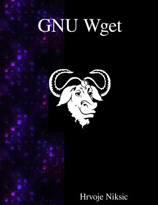 GNU Wget: The non-interactive downlaod utility Cover Image