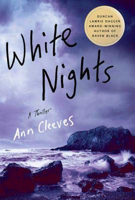 White Nights: A Thriller (Shetland Island Mysteries #2)