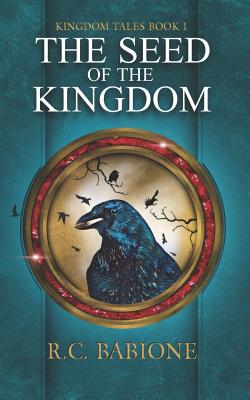 The Seed of the Kingdom (Kingdom Tales #1) The Seed of the Kingdom (Kingdom Tales #1) cover