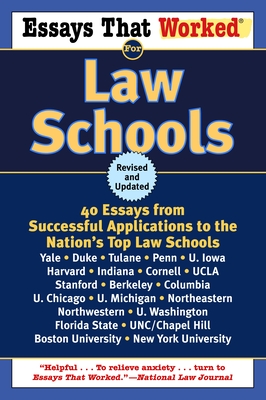 Essays That Worked for Law Schools (Revised): 40 Essays from Successful Applications to the Nation's Top Law Schools Cover Image