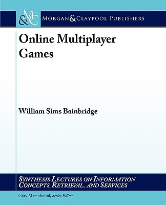 Online Multiplayer Games (Synthesis Lectures on Information Concepts) Cover Image
