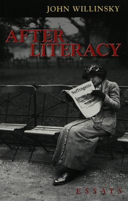 After Literacy: Essays (Counterpoints #184) By Shirley R. Steinberg (Editor), Joe L. Kincheloe (Editor), John Willinsky Cover Image